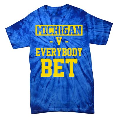 Michigan V Everybody Bet Tie-Dye T-Shirt