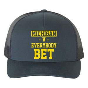 Michigan V Everybody Bet Yupoong Adult 5-Panel Trucker Hat