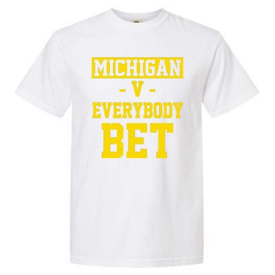 Michigan V Everybody Bet Garment-Dyed Heavyweight T-Shirt