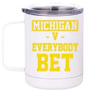 Michigan V Everybody Bet 12 oz Stainless Steel Tumbler Cup