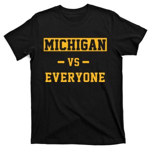 Michigan vs Everything Everyone  T-Shirt