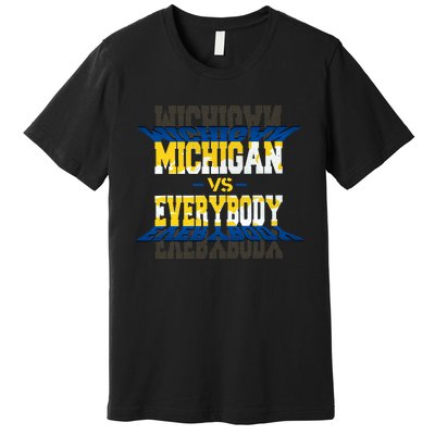 Michigan Vs. Everyone Premium T-Shirt