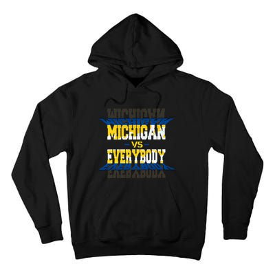 Michigan Vs. Everyone Tall Hoodie