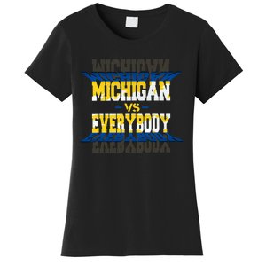 Michigan Vs. Everyone Women's T-Shirt