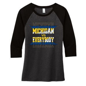 Michigan Vs. Everyone Women's Tri-Blend 3/4-Sleeve Raglan Shirt