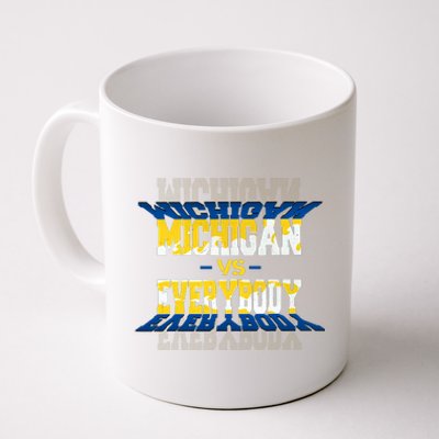 Michigan Vs. Everyone Coffee Mug