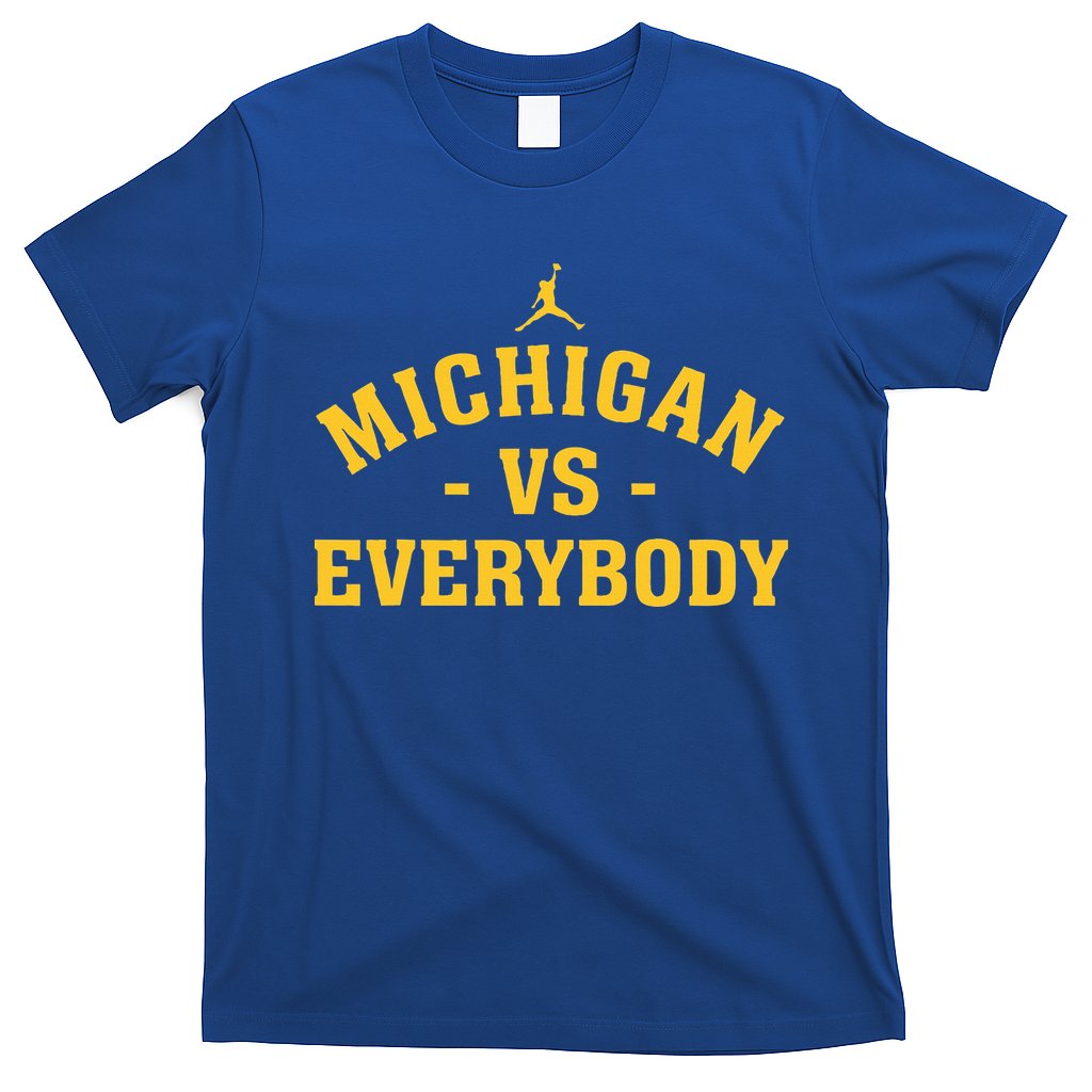 Michigan vs Everyone Everybody Quote Funny  T-Shirt