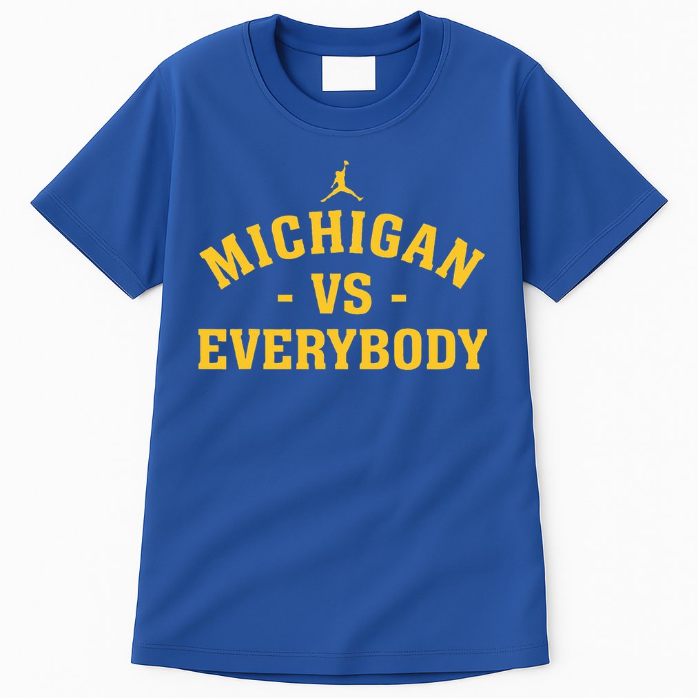 Michigan vs Everyone Everybody Quote Funny  Tall T-Shirt