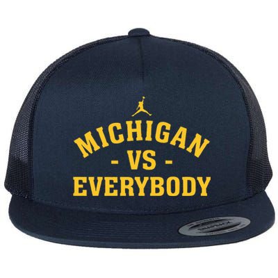 Michigan vs Everyone Everybody Quote Funny  Flat Bill Trucker Hat