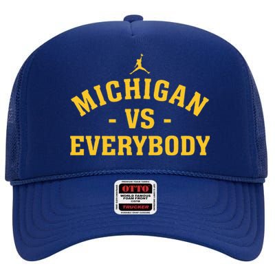 Michigan vs Everyone Everybody Quote Funny  High Crown Mesh Back Trucker Hat