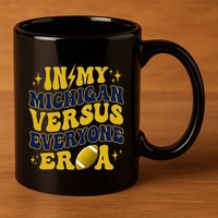 Michigan vs Everyone Everybody World  11oz C Handle Ceramic Mug
