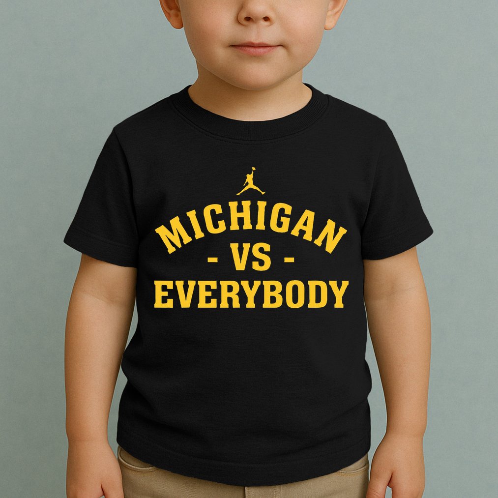 Michigan vs Everyone Everybody Quote Funny  Toddler T-Shirt