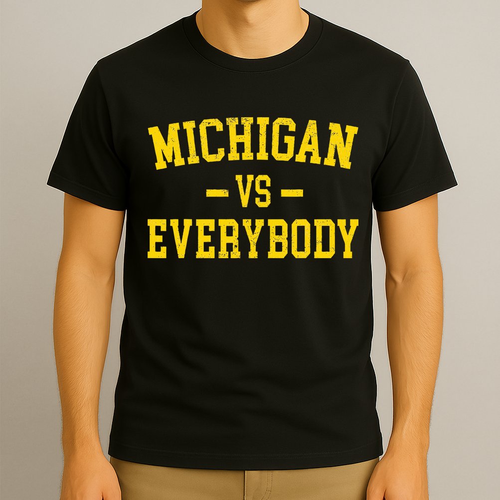 Michigan vs Everyone Everybody Quotes  T-Shirt