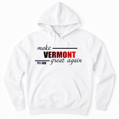 Make Vermont Great Again Hoodie