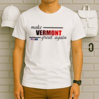 Make Vermont Great Again T-Shirt