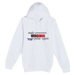 Make Virginia Great Again Premium Pullover Hoodie