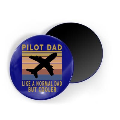 Men Vintage Gift Pilot Dad Like A Normal Dad But Cooler Gift Magnet