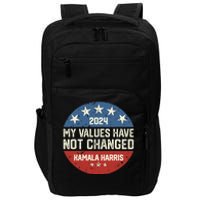 My Values Have Not Changed Kamala Harris Madam President Impact Tech Backpack