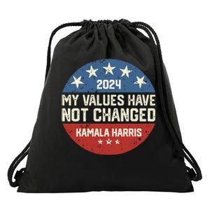 My Values Have Not Changed Kamala Harris Madam President Drawstring Bag