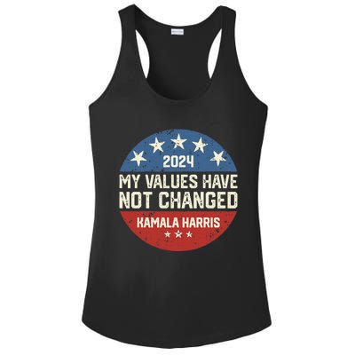 My Values Have Not Changed Kamala Harris Madam President Ladies PosiCharge Competitor Racerback Tank