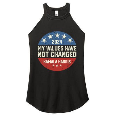 My Values Have Not Changed Kamala Harris Madam President Women's Perfect Tri Rocker Tank