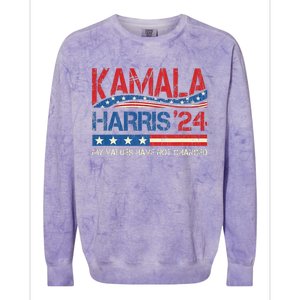 My Values Have Not Changed Kamala Harris 2024 President Colorblast Crewneck Sweatshirt