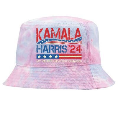 My Values Have Not Changed Kamala Harris 2024 President Tie-Dyed Bucket Hat