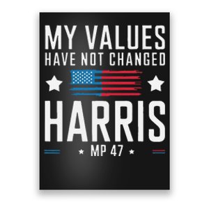 My Values Have Not Changed Kamala 2024 Poster