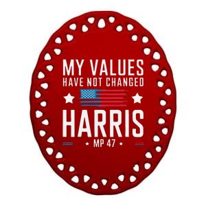 My Values Have Not Changed Kamala 2024 Ceramic Oval Ornament