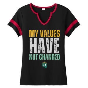 My Values Have Not Changed Ladies Halftime Notch Neck Tee