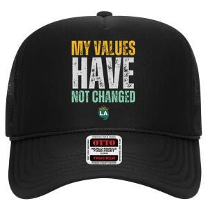 My Values Have Not Changed High Crown Mesh Back Trucker Hat