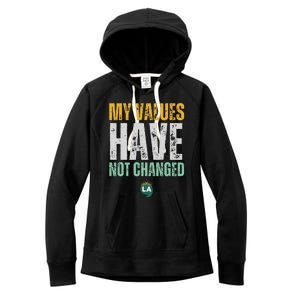 My Values Have Not Changed Women's Fleece Hoodie