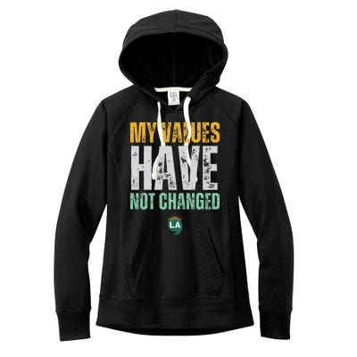 My Values Have Not Changed Women's Fleece Hoodie