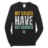 My Values Have Not Changed Tall Long Sleeve T-Shirt