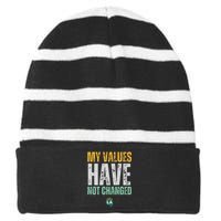 My Values Have Not Changed Striped Beanie with Solid Band