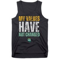 My Values Have Not Changed Tank Top