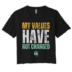 My Values Have Not Changed Women's Crop Top Tee