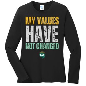 My Values Have Not Changed Ladies Long Sleeve Shirt