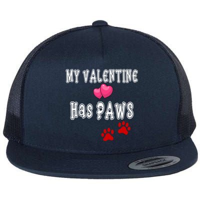 My Valentine Has Paws Dog Mom Dad Valentine's Day Gift Flat Bill Trucker Hat