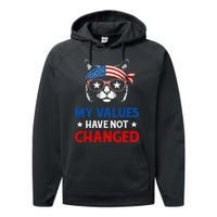 My Values Have Not Changed Kamala Harris 2024 President Performance Fleece Hoodie