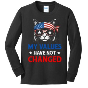 My Values Have Not Changed Kamala Harris 2024 President Kids Long Sleeve Shirt