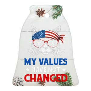 My Values Have Not Changed Kamala Harris 2024 President Ceramic Bell Ornament