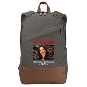 My Values Have Not Changed Kamala Harris 2024 President Cotton Canvas Backpack