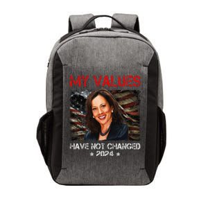 My Values Have Not Changed Kamala Harris 2024 President Vector Backpack