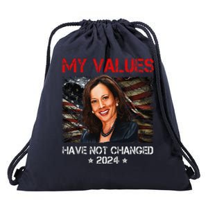 My Values Have Not Changed Kamala Harris 2024 President Drawstring Bag