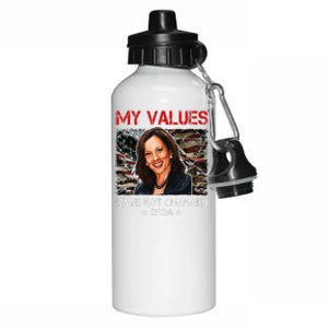 My Values Have Not Changed Kamala Harris 2024 President Aluminum Water Bottle