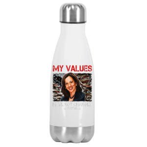 My Values Have Not Changed Kamala Harris 2024 President Stainless Steel Insulated Water Bottle