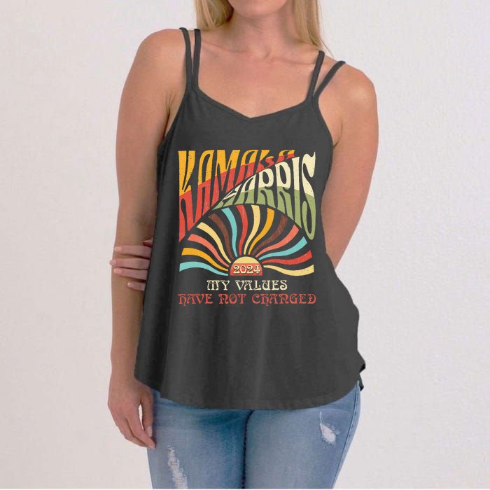 My Values Have Not Changed Kamala Harris 2024 President Women's Strappy Tank