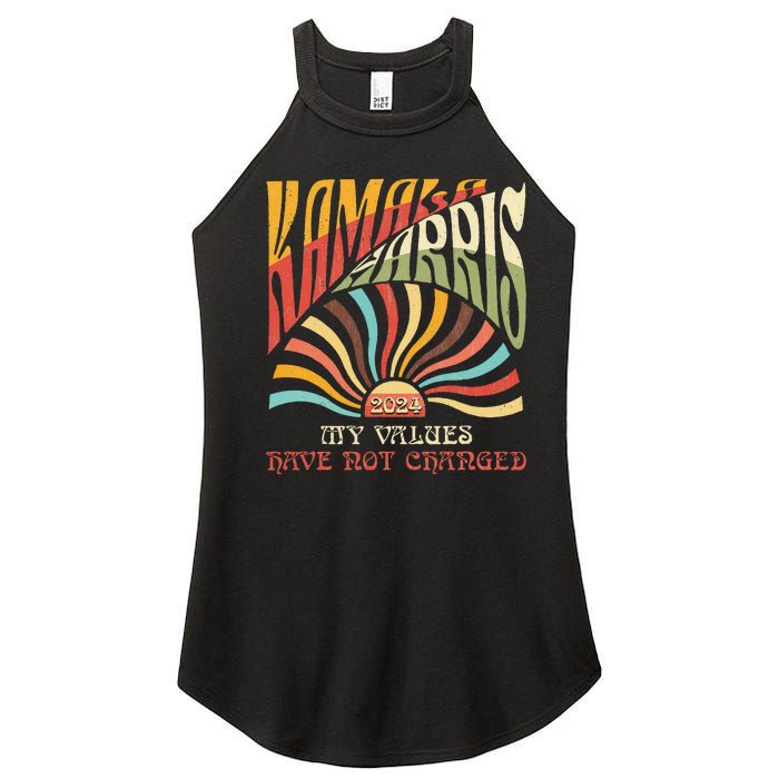 My Values Have Not Changed Kamala Harris 2024 President Women's Perfect Tri Rocker Tank