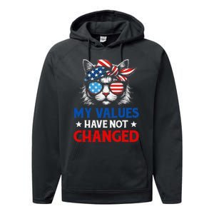 My Values Have Not Changed Kamala Harris 2024 President Performance Fleece Hoodie